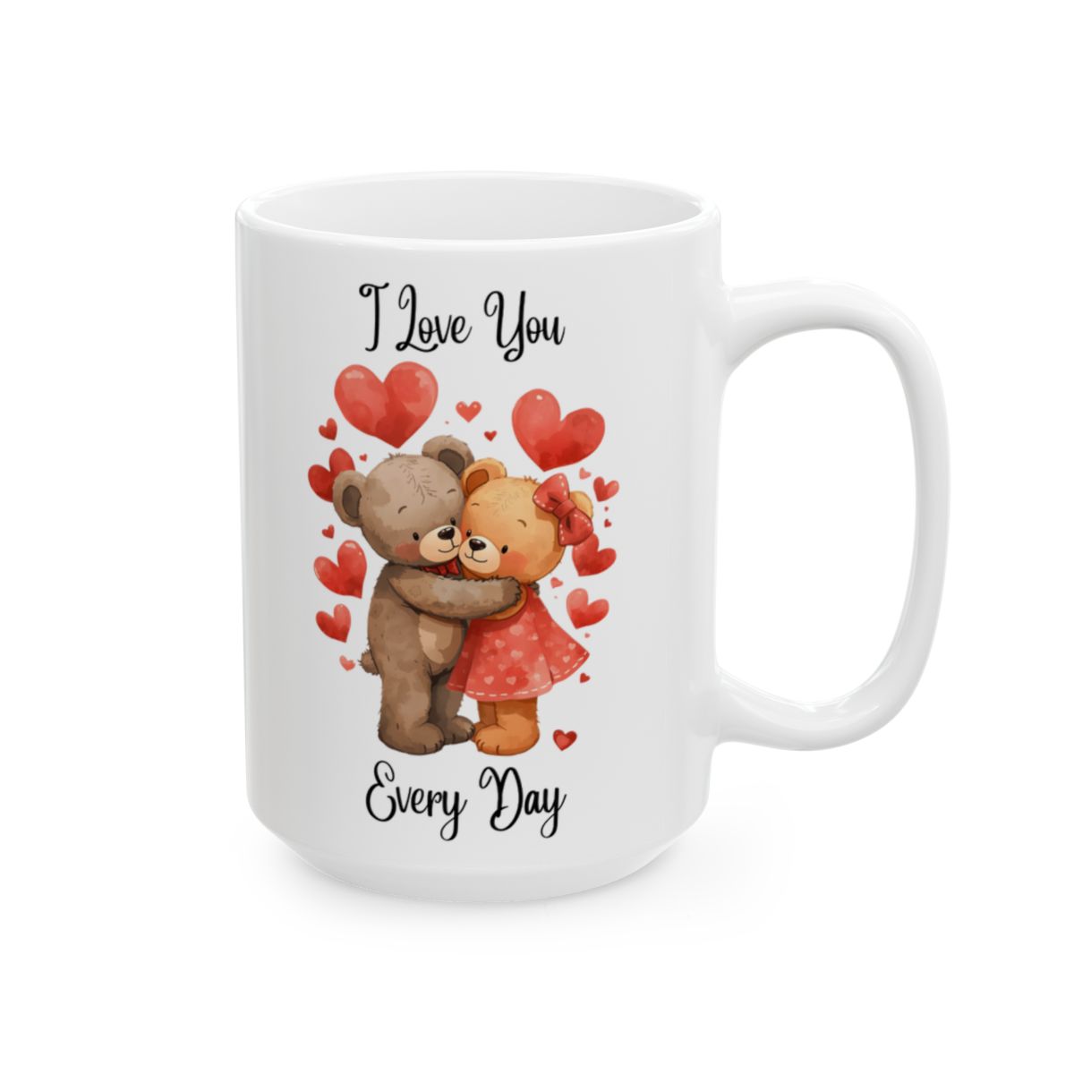 I Love You Every Day Adorable Teddy Bears Mug