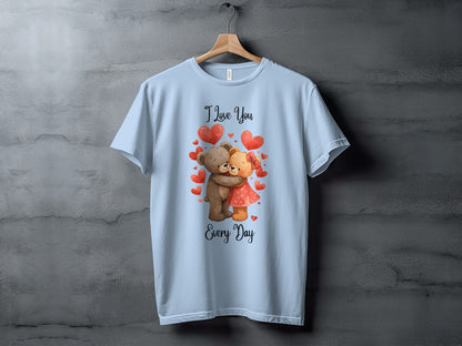I Love You Every Day Cute Teddy Bear Couple T-Shirt