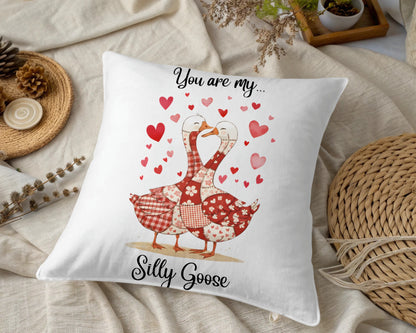 You are my Silly Goose Pillow with Heart Design