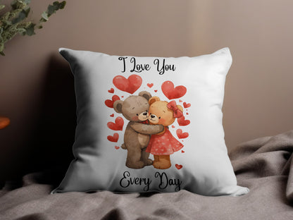 I Love You Every Day Cute Teddy Bear Pillow