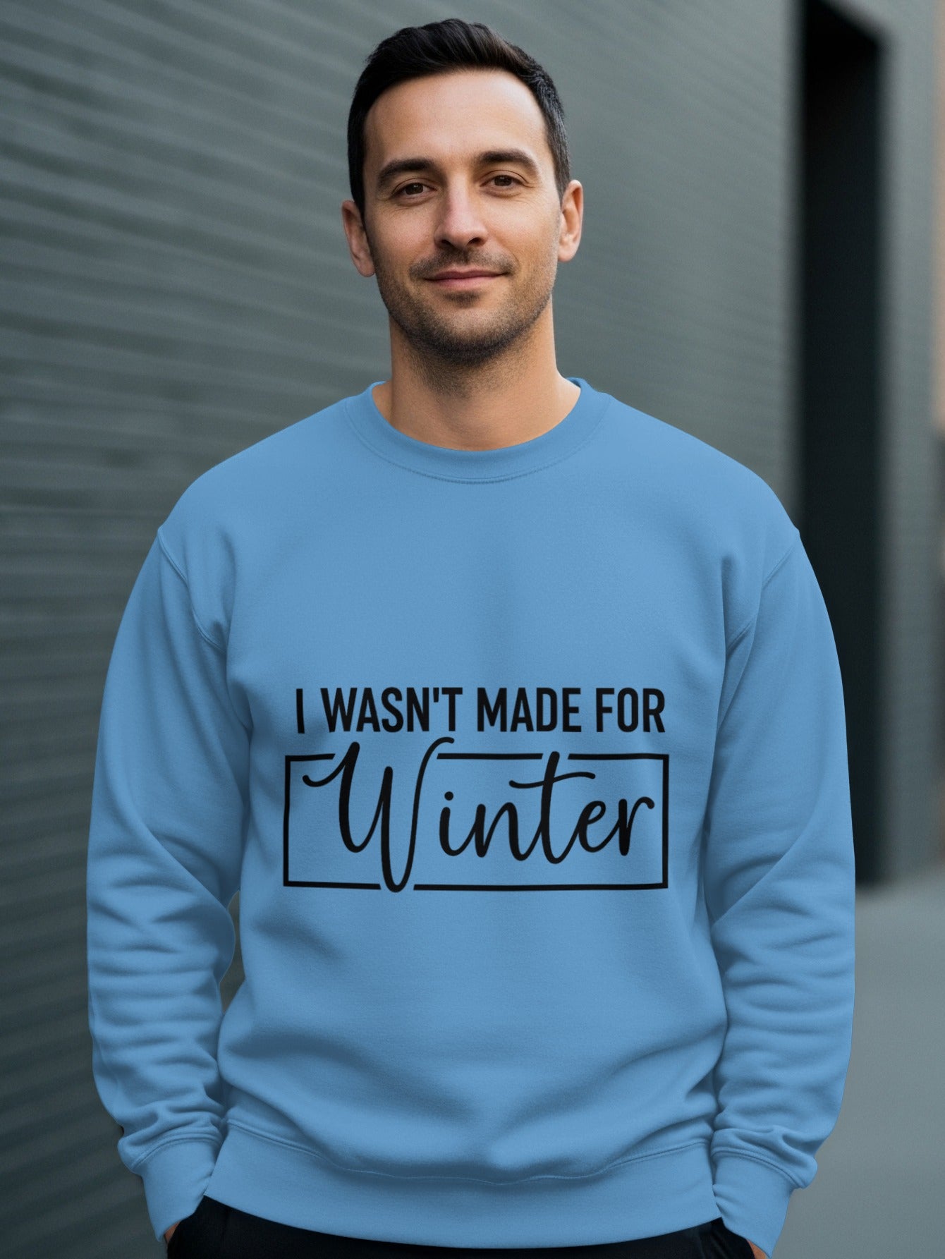 I Wasn't Made For Winter Graphic Sweatshirt