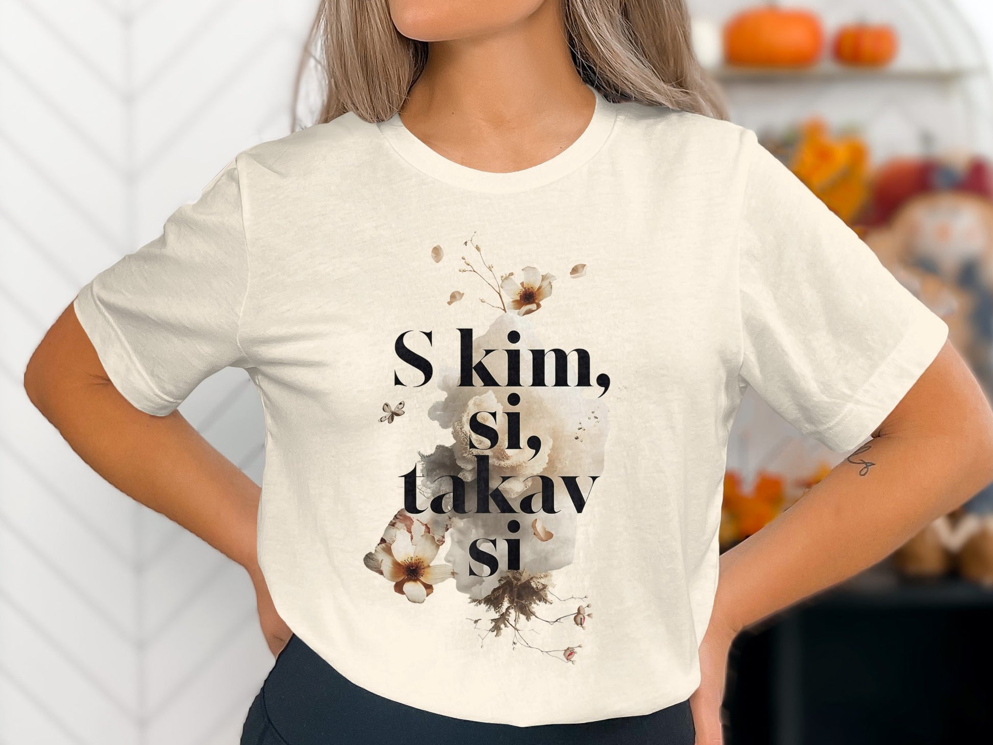 S kim si takav si Inspirational Fashion Statement product type