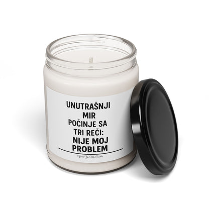 Soy Candle — 'Unutrašnji mir počinje sa tri reči: Nije moj problem' (9oz)