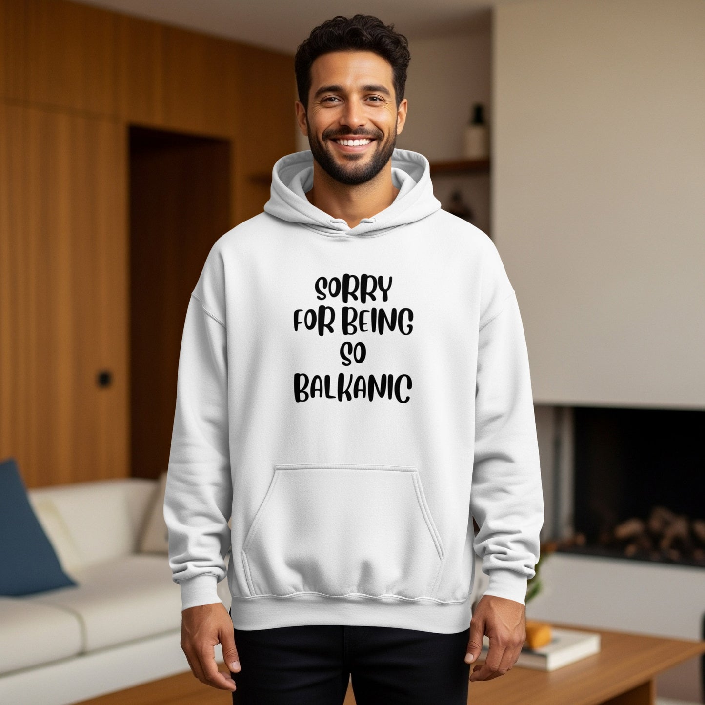 Sorry For Being So Balkanic Hoodie Fashion Statement