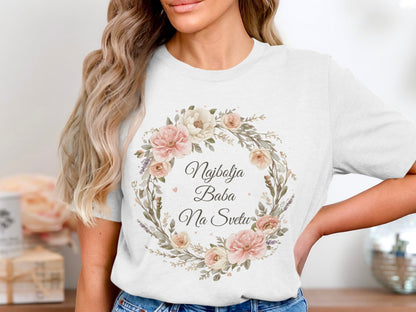 Najbolja Baba Na Svetu Floral Wreath Graphic T-Shirt