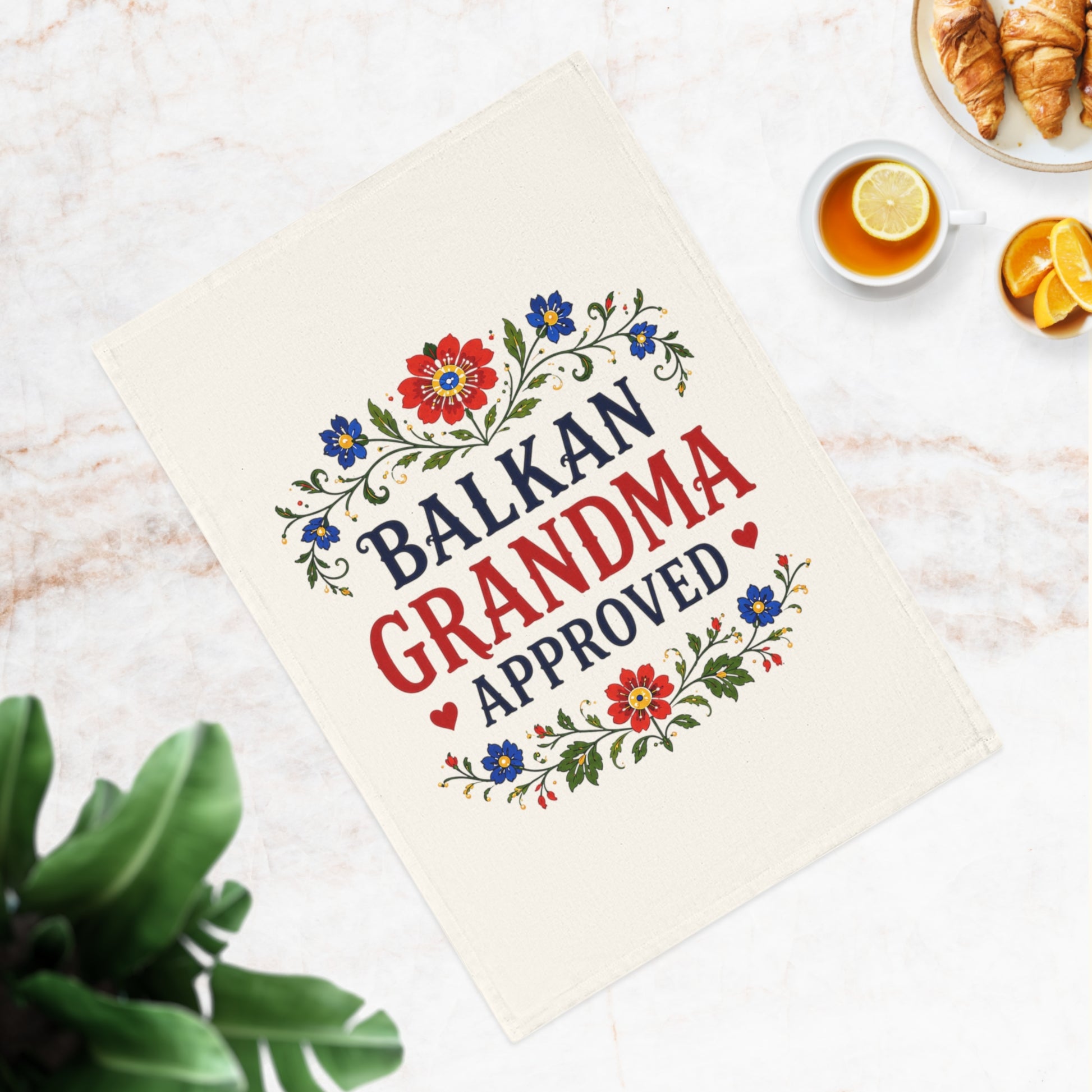 Balkan Grandma Approved text on a cream colored fabric with floral border