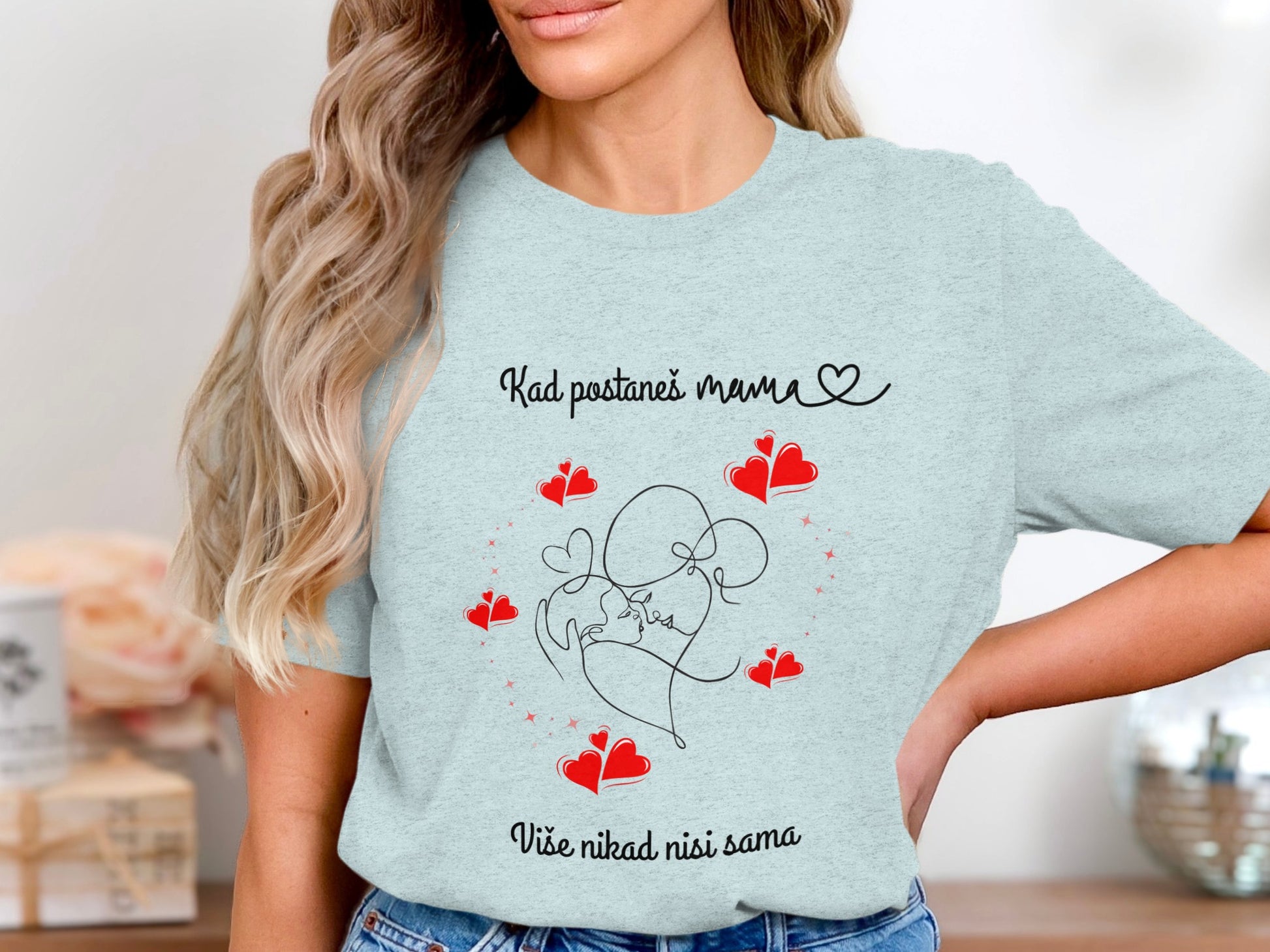 Kad postaneš mama Više nikad nisi sama T-shirt product