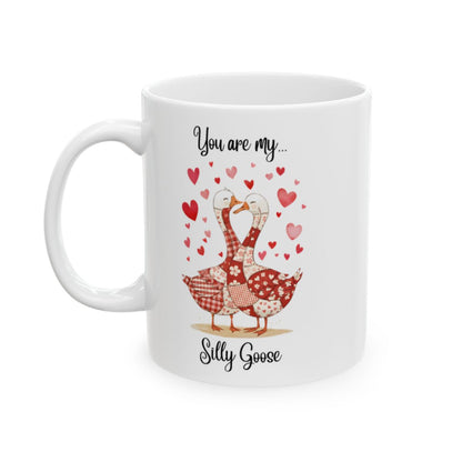 You are my Silly Goose Mug with Heart Design