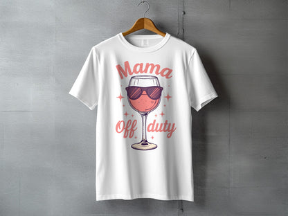 Mama Off Duty Wine Glass Sunglasses T-Shirt