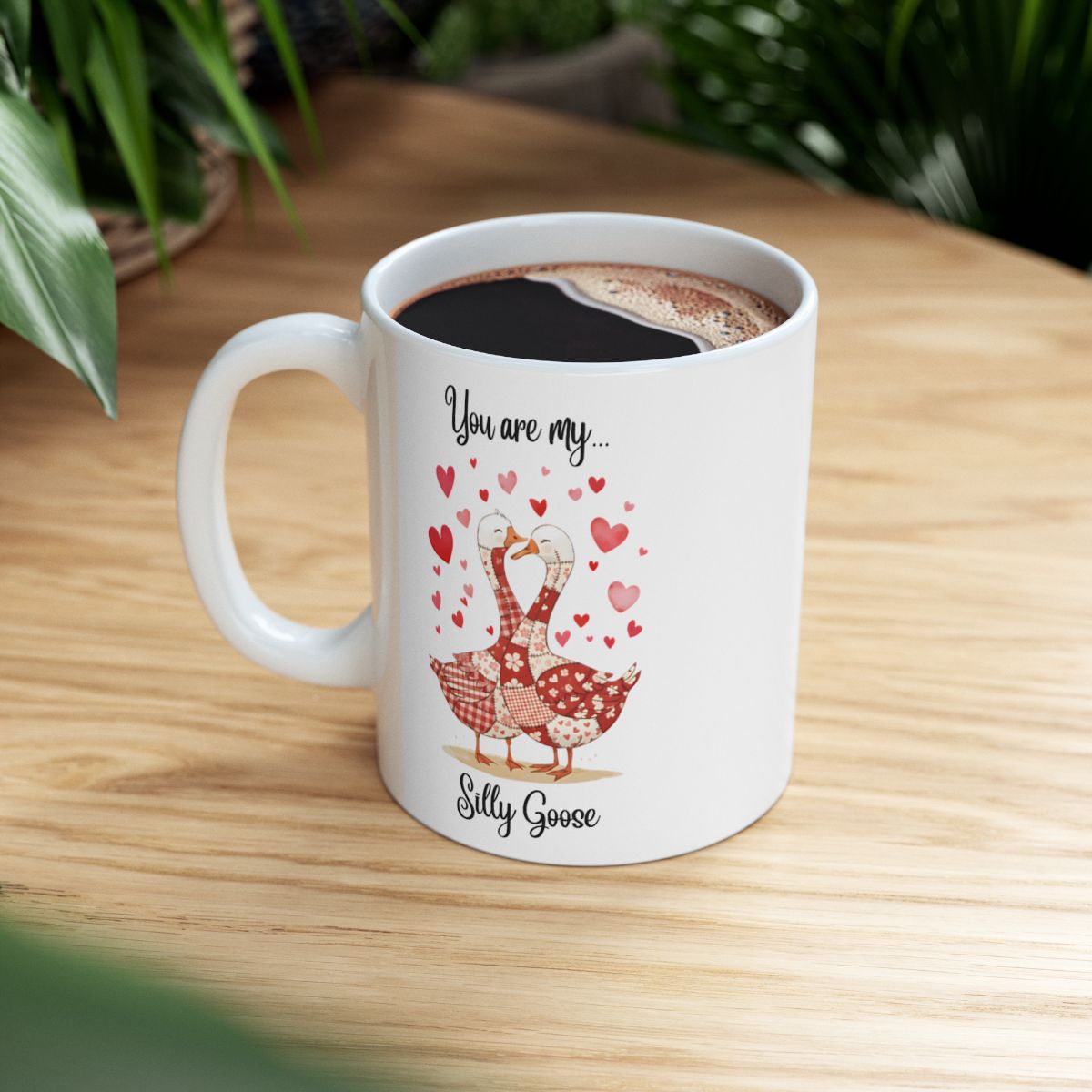 You Are My Silly Goose Cute Romantic Coffee Mug