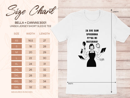 Za Sve Sam Sposobna Pi*ka Mi Materina Shirt