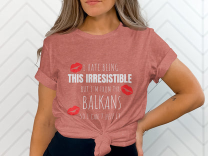 Irresistible Balkans Statement Tee Shirt product type