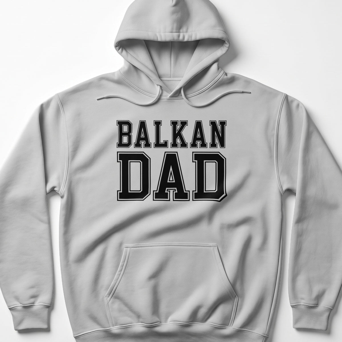 Grey hoodie with "BALKAN DAD" text in black collegiate lettering.