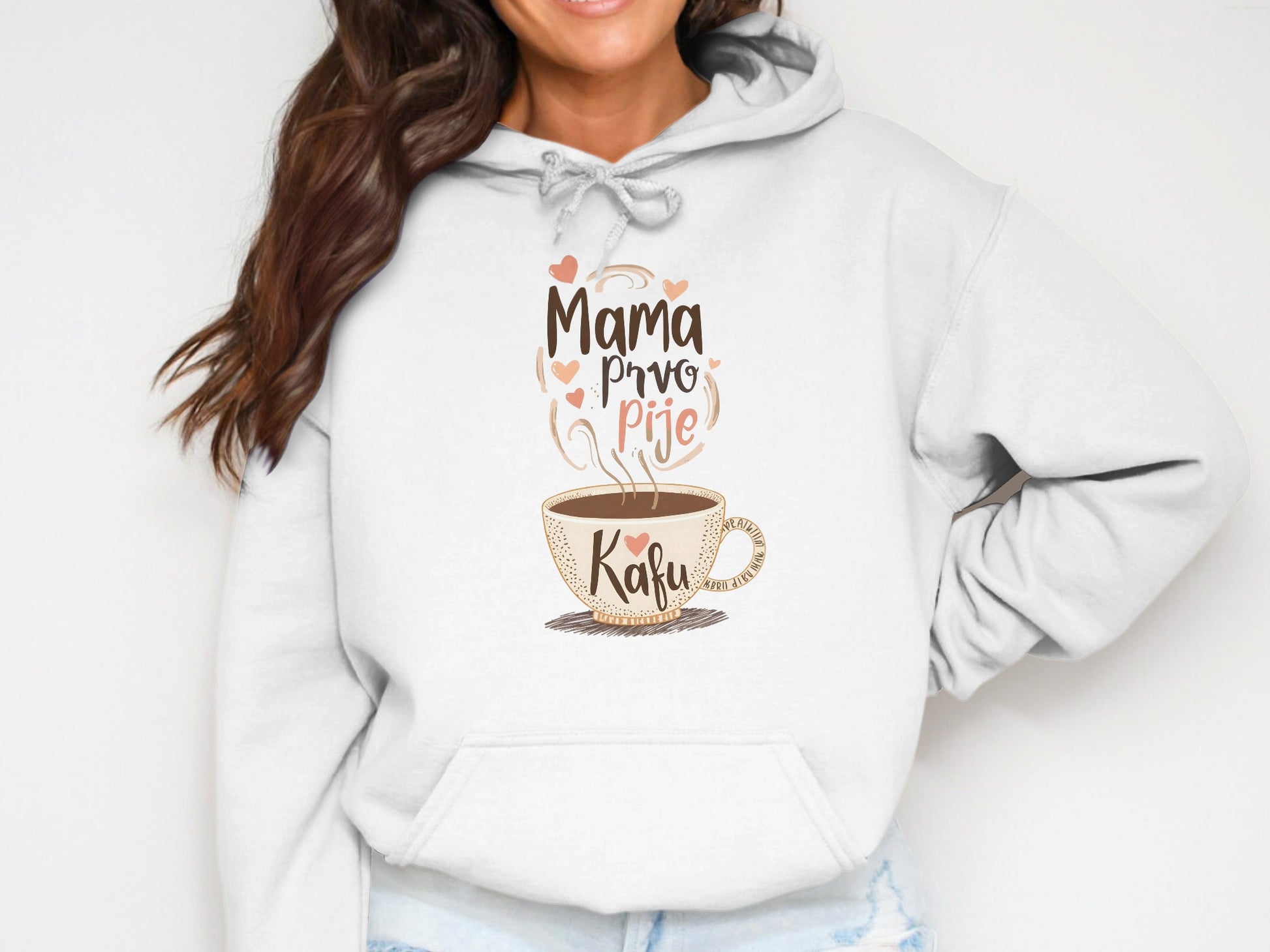 Mama Prvo Pije Kafu Graphic Hoodie Sweatshirt