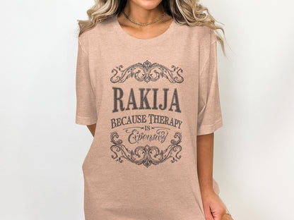 Rakija Because Therapy is Expensive T-shirt product
