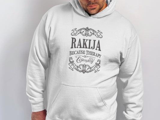 Rakija Because Therapy Is Expensive hoodie - funny Balkan gift