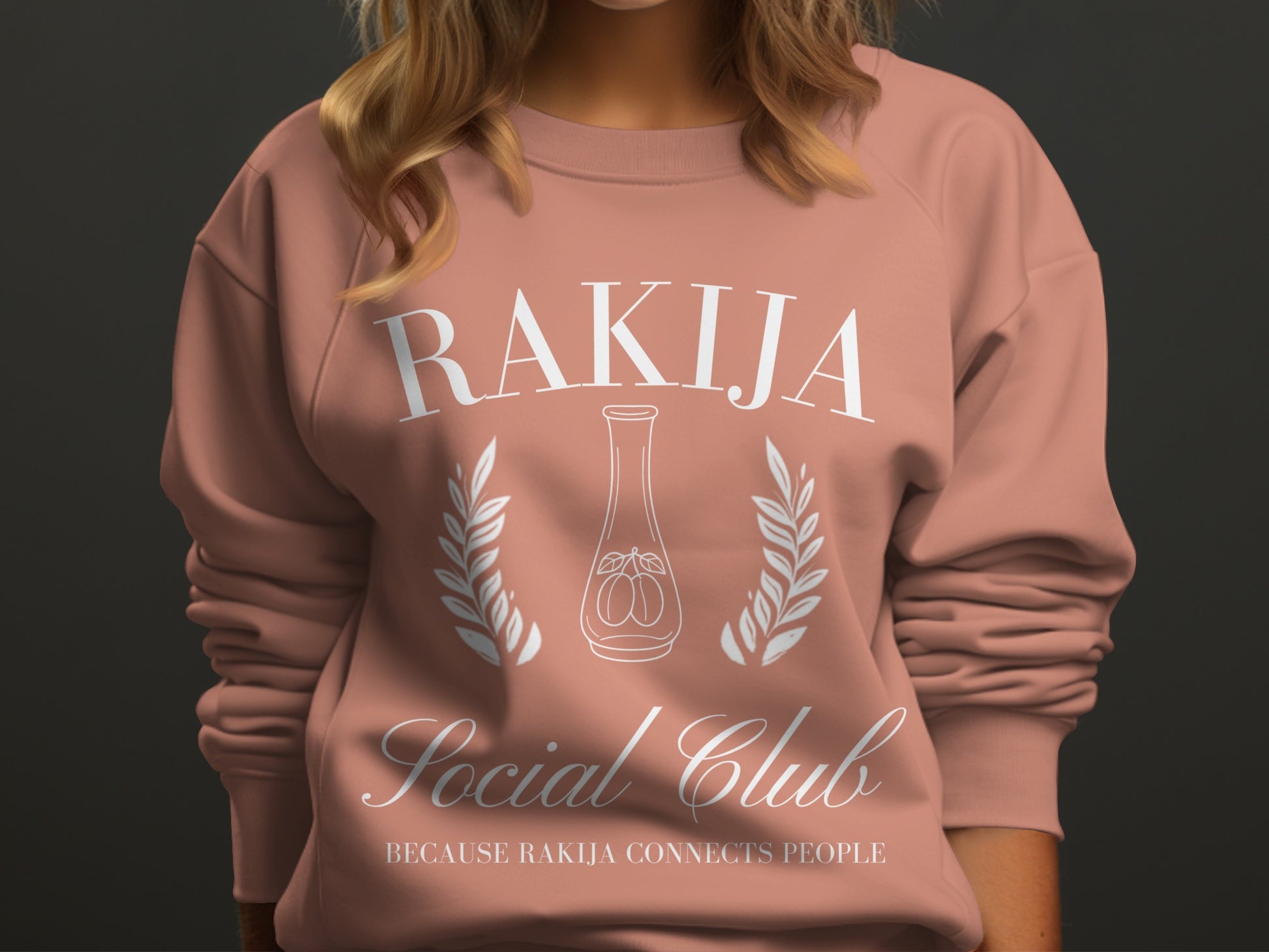 Rakija Social Club Because Rakija Connects People Sweatshirt