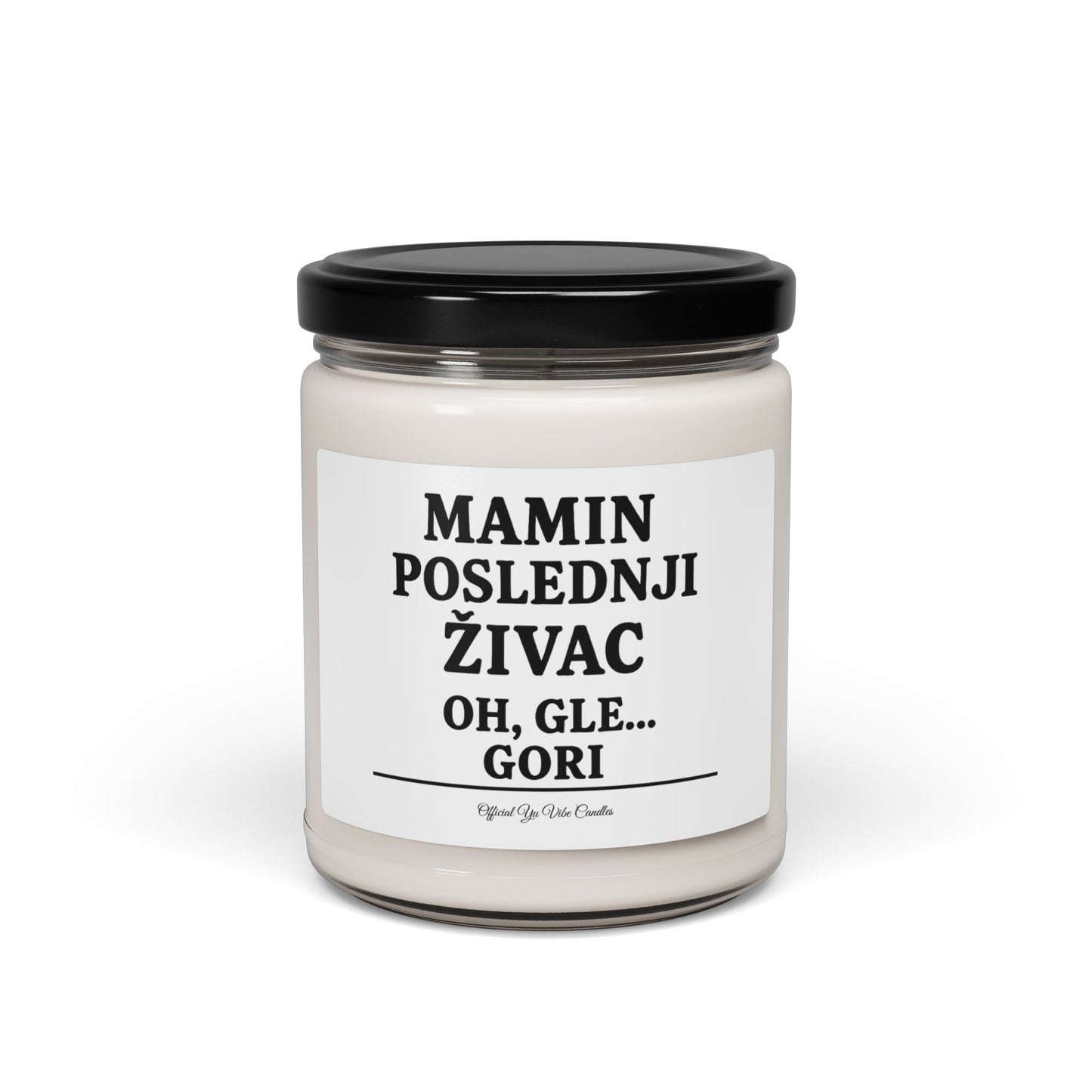 Soy Candle — "Mamin Poslednji Živac" (9oz) — Funny Serbian Gift for Mom