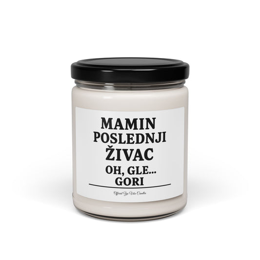 Soy Candle — "Mamin Poslednji Živac" (9oz) — Funny Serbian Gift for Mom