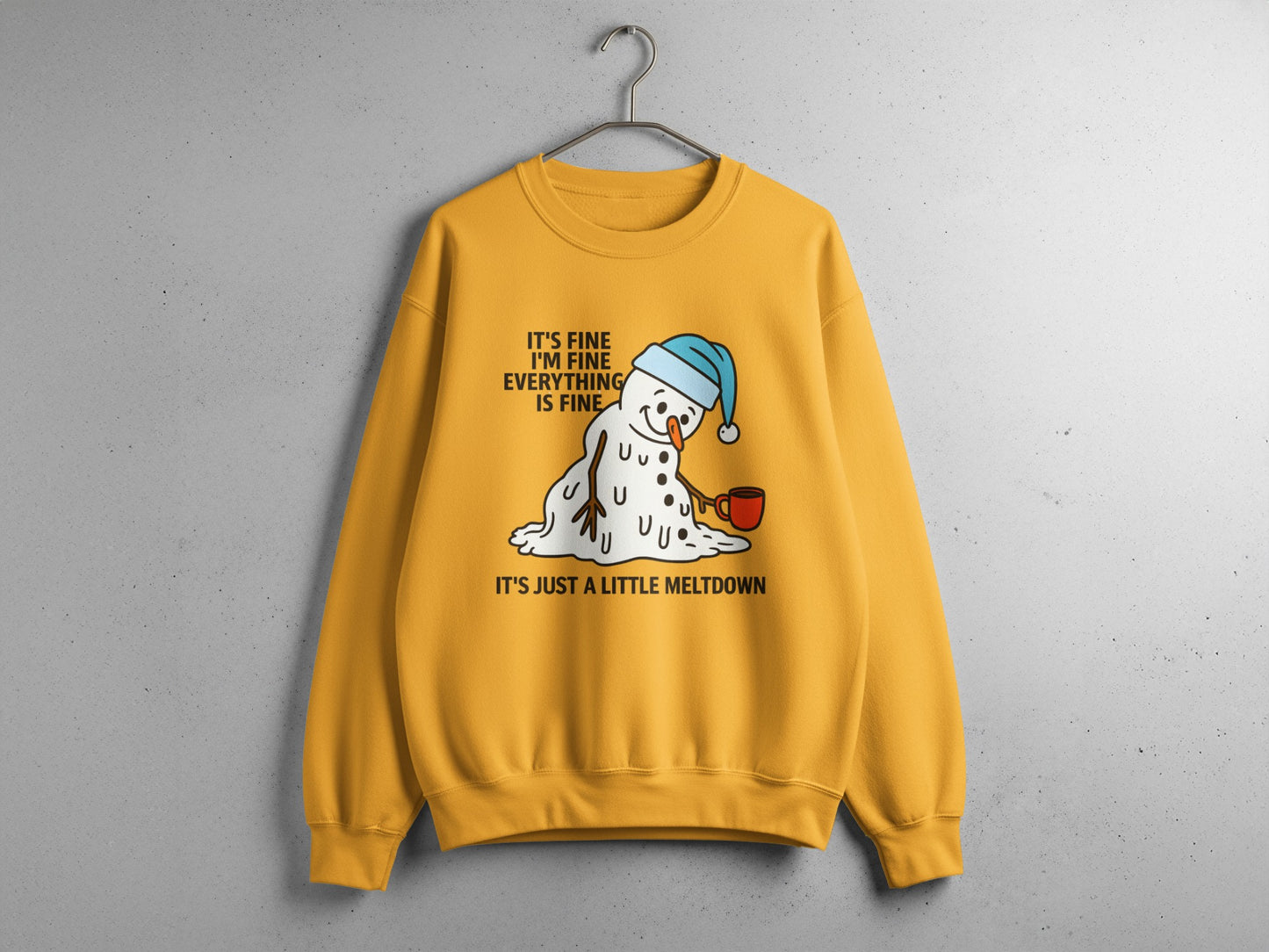 It's Fine I'm Fine Everything Is Fine Sweatshirt