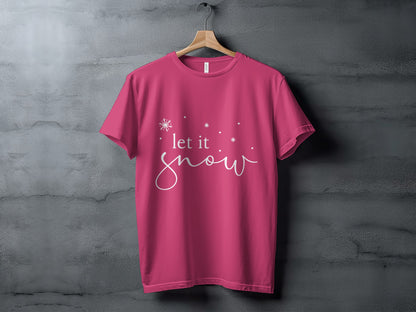 Let It Snow Holiday Theme Pink T-shirt