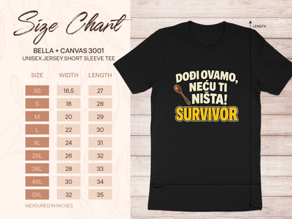 Black t-shirt with "Dođi ovamo, neću ti ništa! Survivor" text and size chart.