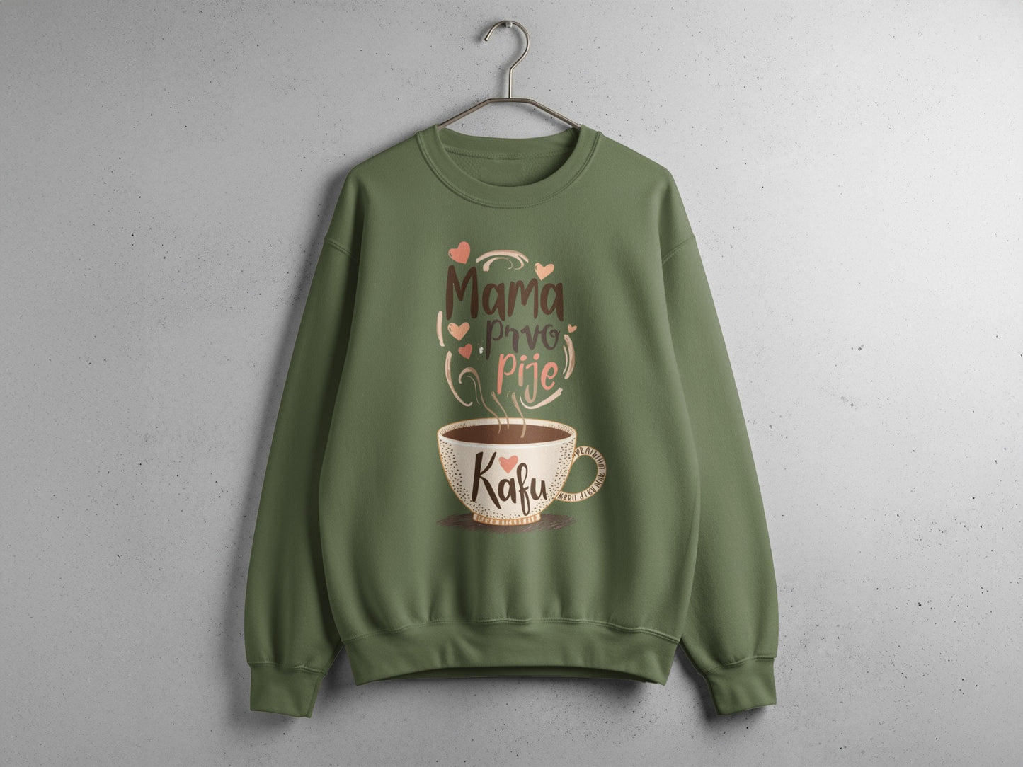 Mama Pije Kafu Sweatshirt With Coffee Cup Design