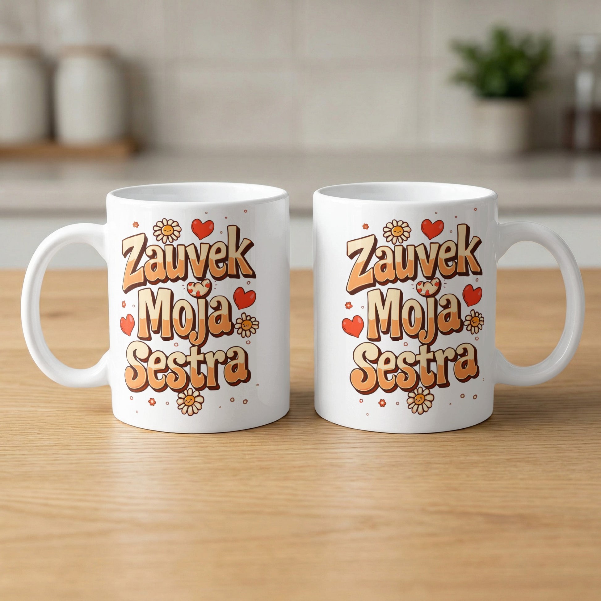 Zauvek Moja Sestra Quote Design Mug Set