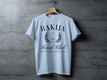 Rakija Social Club Because Rakija Connects People Shirt