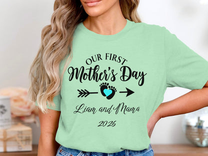 Mint green t-shirt with "Our First Mother's Day Liam and Mama 2026" text.