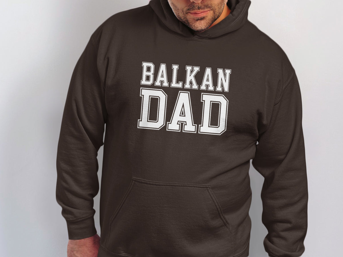 Brown hoodie with white text reading "BALKAN DAD" across the chest.