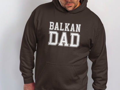 Brown hoodie with white text reading "BALKAN DAD" across the chest.