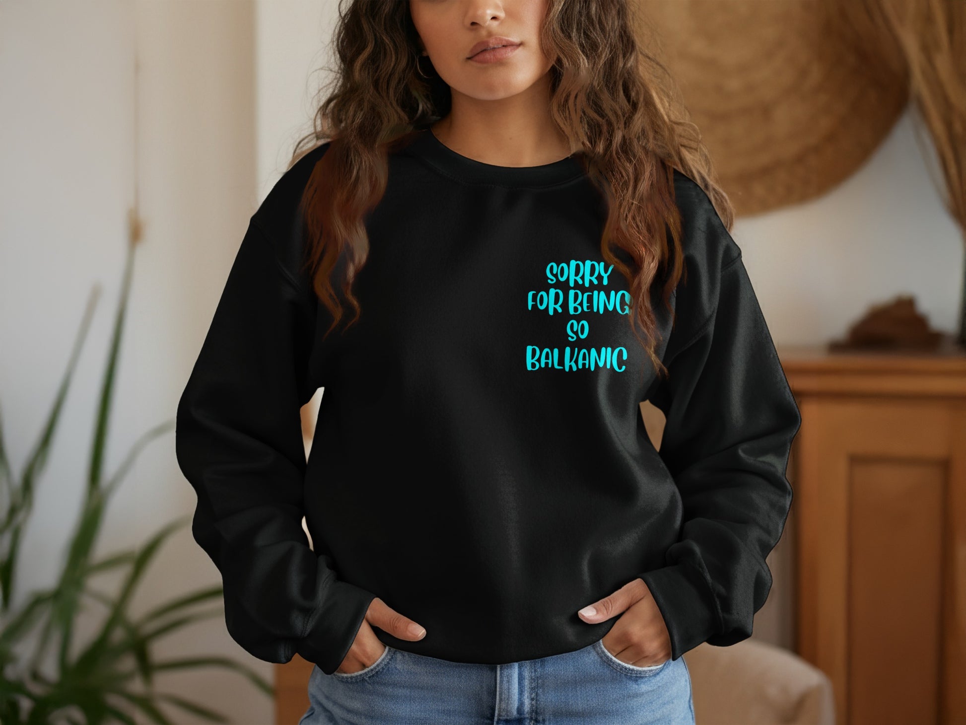 Sorry For Being So Balkanic Funny Sweatshirt