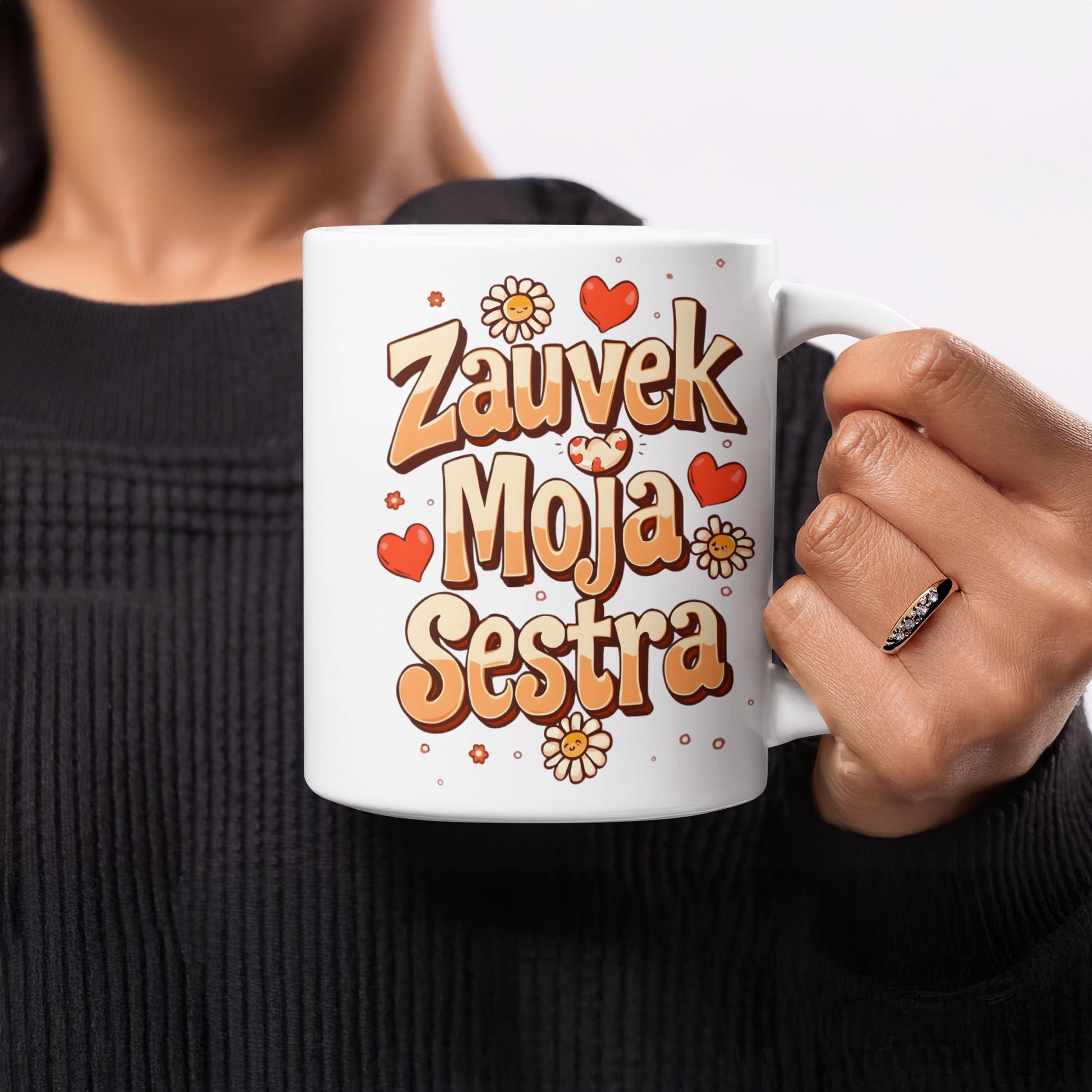 Zauvek Moja Sestra Mug Heartfelt Gift for Sisters