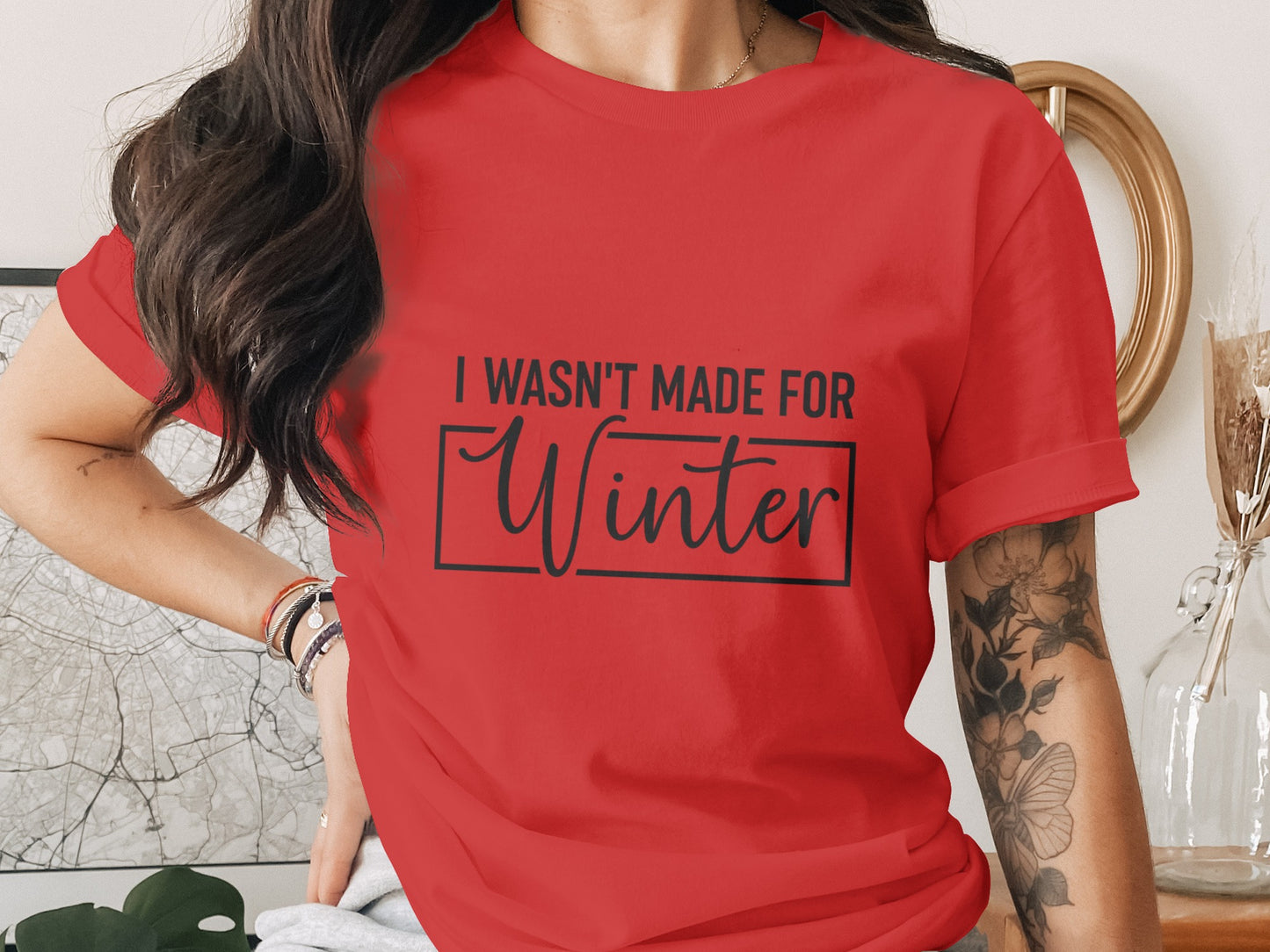 I Wasn't Made For Winter Graphic T-shirt