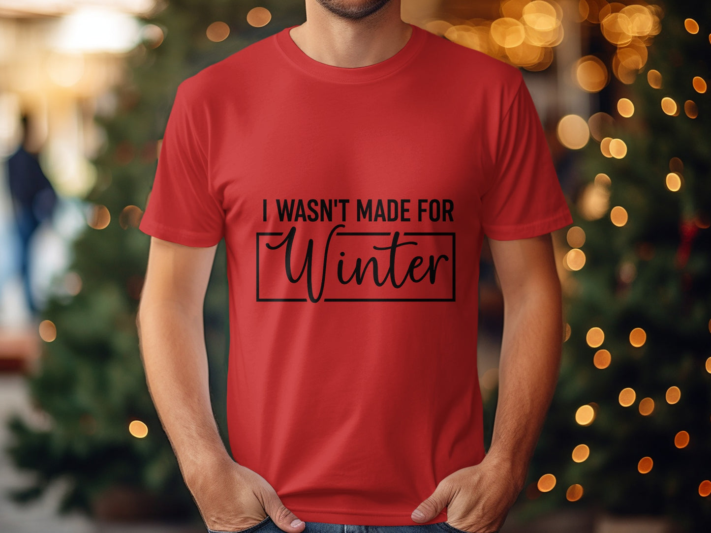 I Wasn't Made For Winter Statement T-Shirt