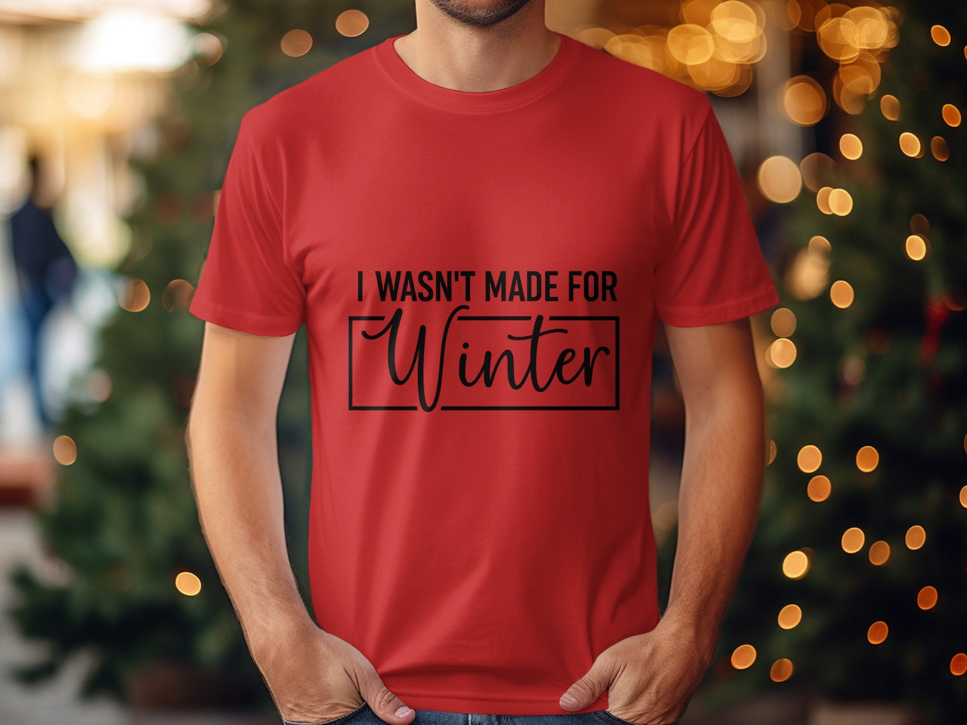 I Wasn't Made For Winter Statement T-Shirt