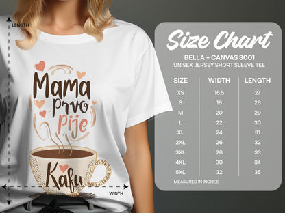 Mama Pro Pije Kafu Graphic Unisex Tee