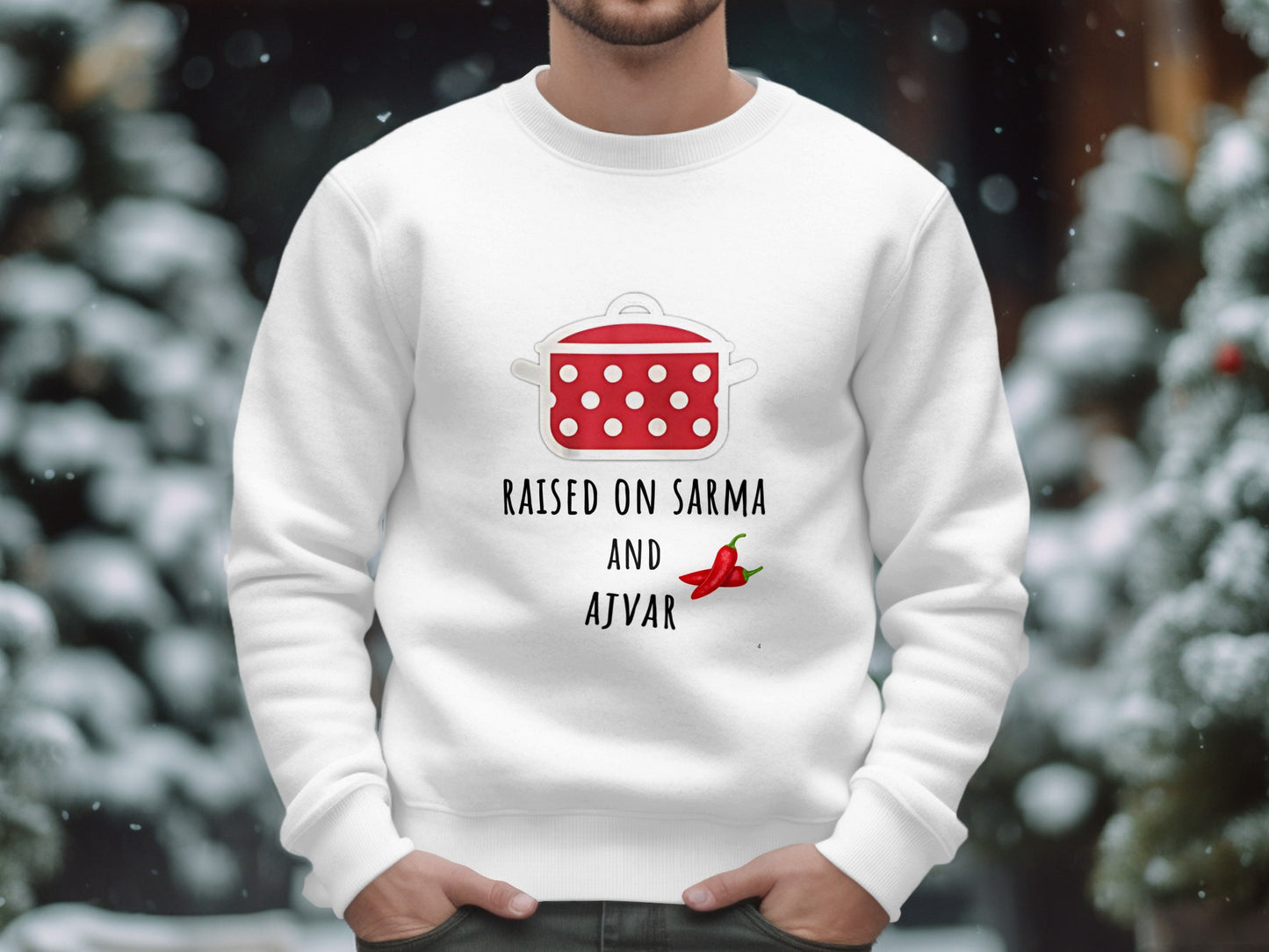 Raised on Sarma and Ajvar Sweatshirt product
