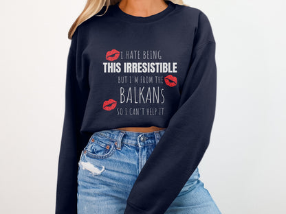 I Hate Being This Irresistible Balkans product type