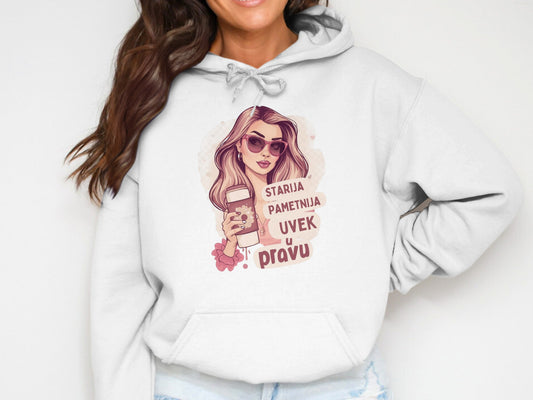 Starija Pametnija Uvek U Pravu Sweatshirt