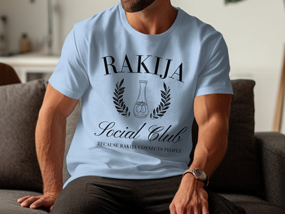 Rakija Social Club Because Rakija Connects People shirt
