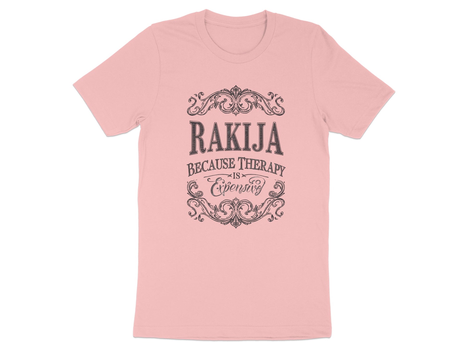 Rakija Because Therapy is Expensive T-shirt product
