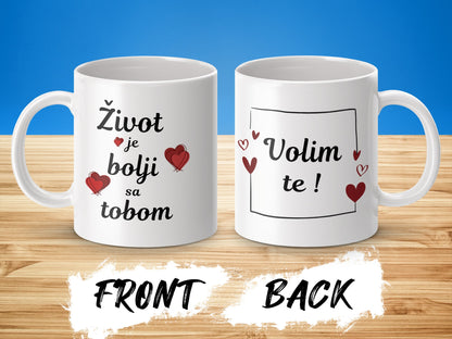 Život je bolji sa tobom Volim te Heart Mug