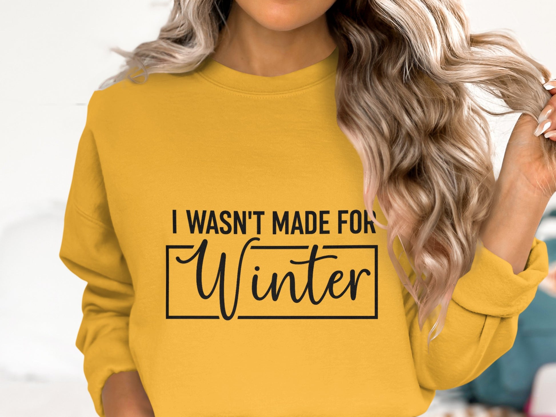 I Wasn't Made For Winter Graphic Sweatshirt product