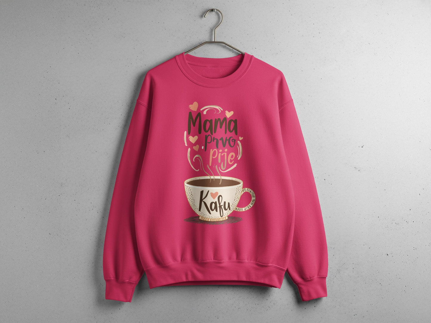 Mama Pro Pije Kafu Cozy Pink Sweatshirt Product