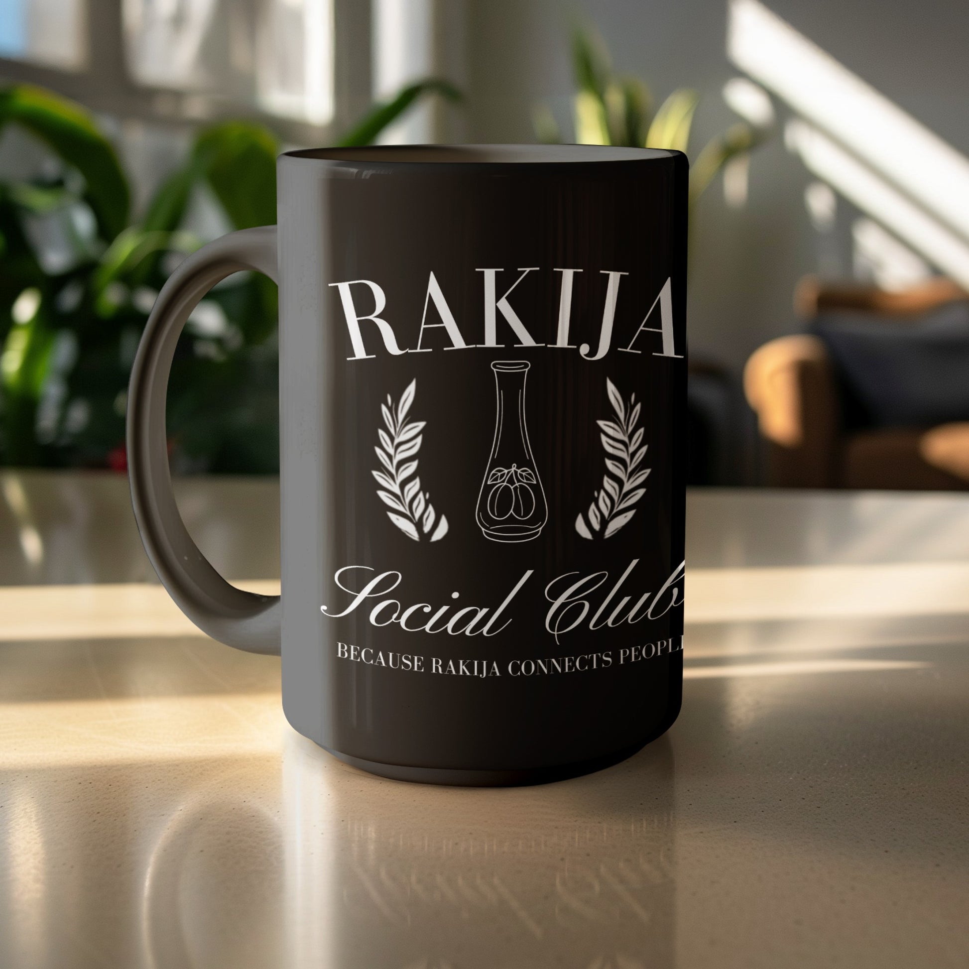 Rakija Social Club Coffee Mug Because Rakija Connects People