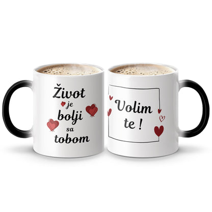 Život Je Bolji Sa Tobom Volim Te Mug