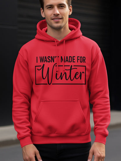 I Wasn't Made For Winter Stylish Red Hoodie Product