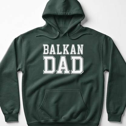 Dark green hoodie with white text reading "BALKAN DAD".